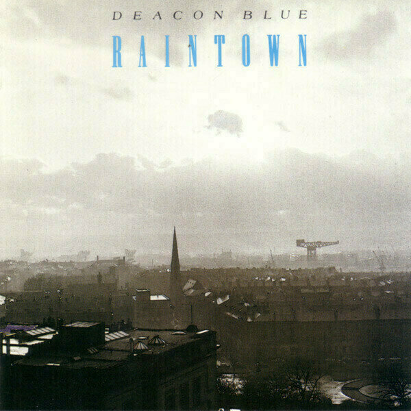 Deacon Blue - Raintown (Reissue) (LP) Deacon Blue