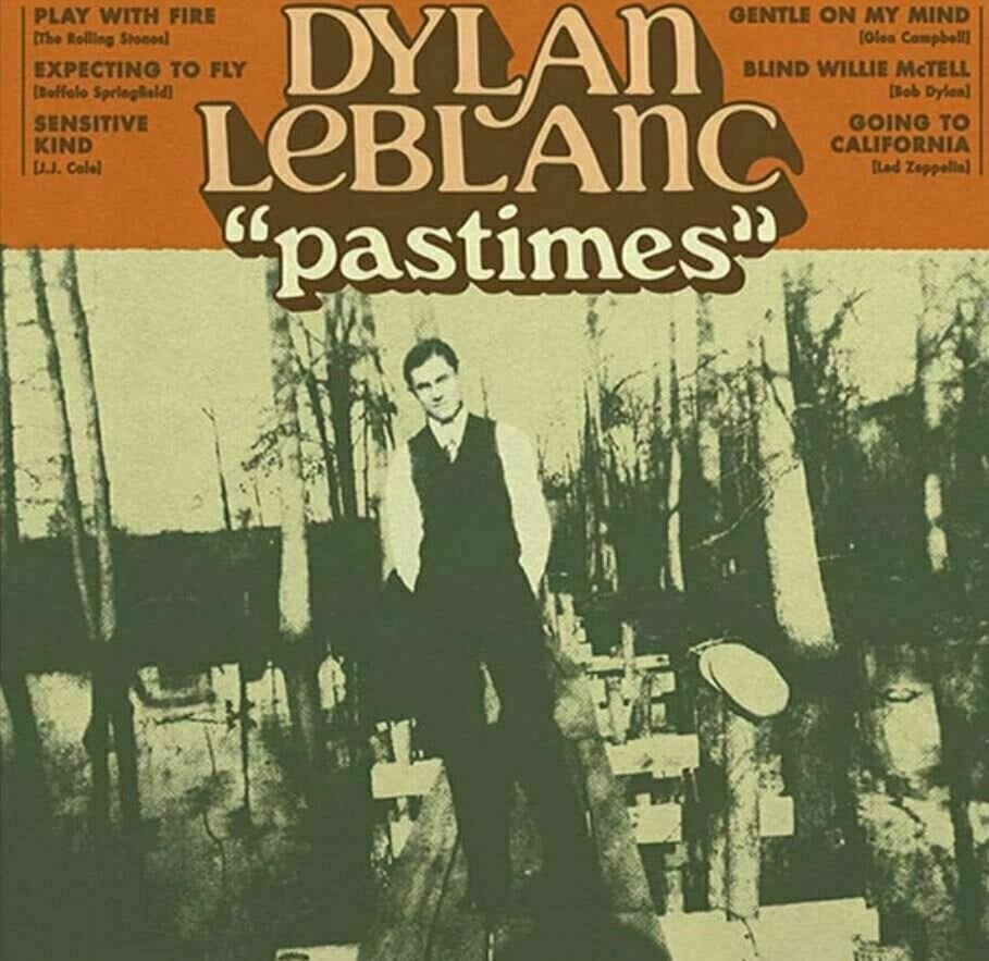 Dylan LeBlanc - Pastimes (12" Vinyl) Dylan LeBlanc